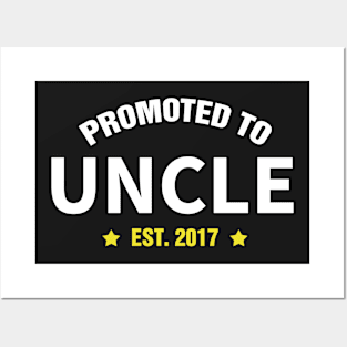 PROMOTED TO UNCLE EST 2017 gift ideas for family Posters and Art